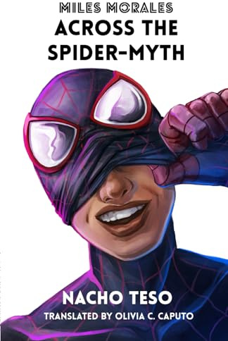 Miles Morales: Across the Spider-Myth