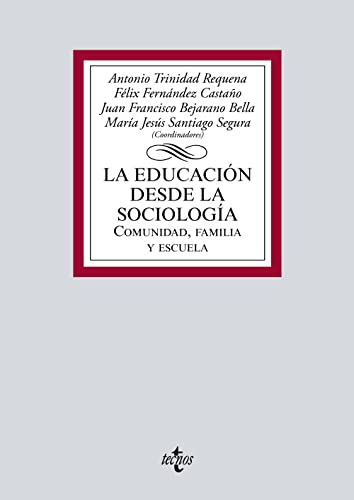 La Educación desde la Sociología: Comunidad, Familia y Escuela (Derecho - Biblioteca Universitaria de Editorial Tecnos)