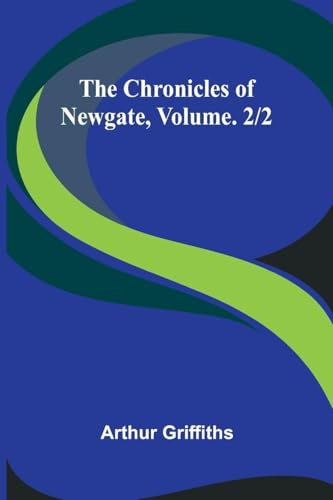 The Chronicles of Newgate, Vol. 2/2