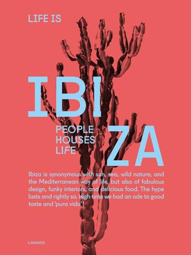Life is Ibiza: People Houses Life