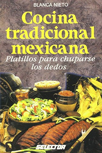 Cocina tradicional mexicana / Traditional Mexican Cuisine