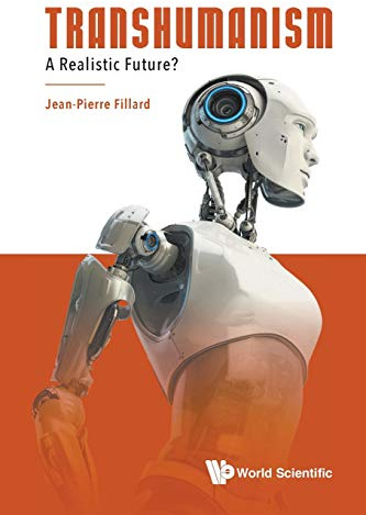 Transhumanism: A Realistic Future?