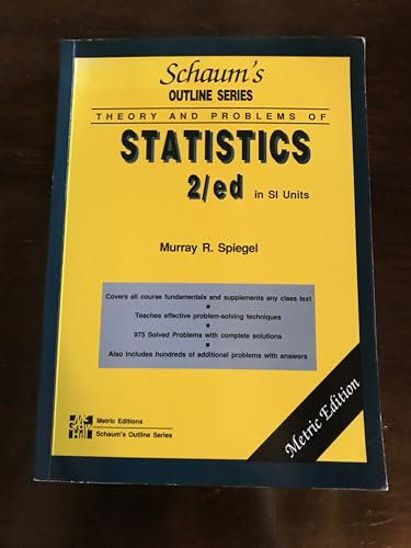 Schaum's Outline of Theory and Problems of Statistics (Schaum's Outline S.)