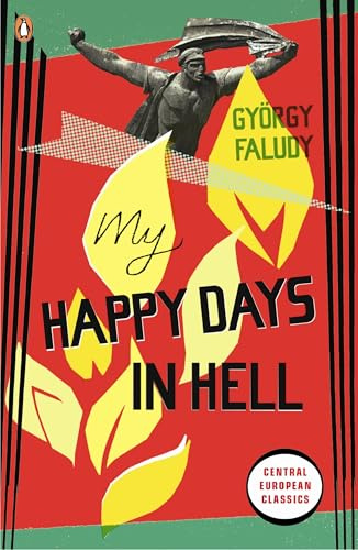 My Happy Days In Hell (Penguin Modern Classics)