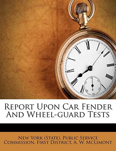 Report Upon Car Fender and Wheel-Guard Tests