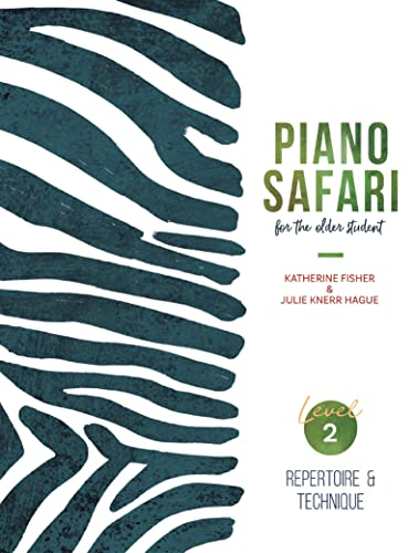 Piano Safari: Older Student Repertoire and Technique 2