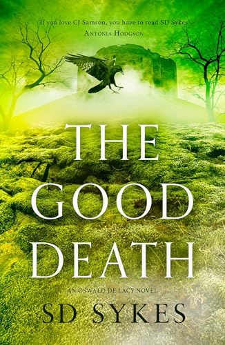 The Good Death (The Oswald de Lacy Medieval Murders)