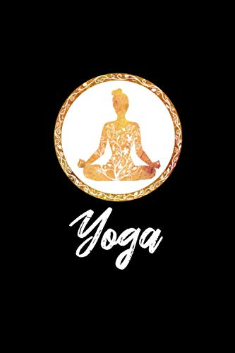 Yoga Notizbuch: Yoga Notebook Notizheft | 120 Seiten Notizbuch, Liniert, DIN A5 Journal, Stabiles Softcover | Ideal als Yoga Trainingsbuch, Tagebuch oder normales Notizbuch