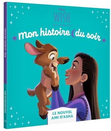 WISH, Asha et la bonne étoile - Mon Histoire du Soir - Le Nouvel Ami d'Asha - Disney