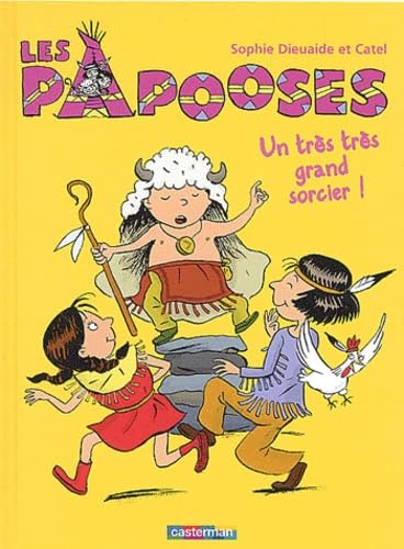 Papooses t1 - un tres tres grand sorcier (Les)