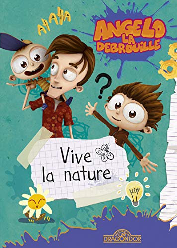 Angelo la Débrouille - Vive la nature (5)