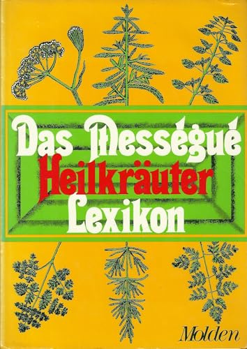 Das Messegue Heilkräuter Lexikon