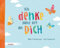 Ich denke ganz oft an dich: Mein Erinnerungs- und Trauerbuch