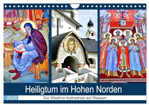 Heiligtum im Hohen Norden - Die Wladimir-Kathedrale auf Walaam (Wandkalender 2026 DIN A4 quer), CALVENDO Monatskalender: Innen- und Außenansichten der Wladimir-Kathedrale auf Walaam (CALVENDO Orte)