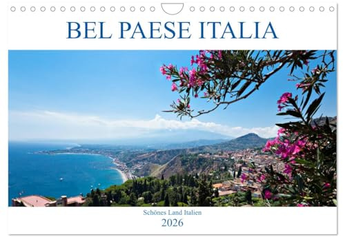 Bel baese Italia - Schönes Land Italien (Wandkalender 2026 DIN A4 quer), CALVENDO Monatskalender: Eindrucksvolle Orte und Landschaften in Italien (CALVENDO Orte)