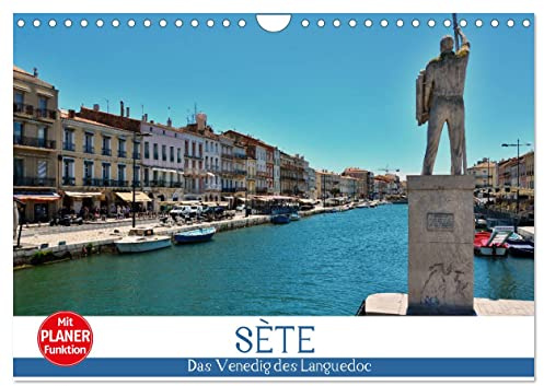 Sète - Das Venedig des Languedoc (Wandkalender 2026 DIN A4 quer), CALVENDO Monatskalender: Schlendern Sie entlang der Kanäle von Sète (CALVENDO Orte)
