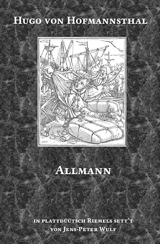 Grote Literatur platt makt / Allmann: Dat Späl von den rieken Mann sien Starwen