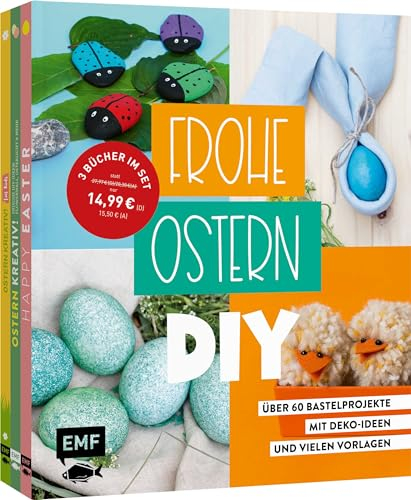 Frohe Ostern – DIY: 3 Bücher im Bundle: Über 60 Kreativ- und Bastel-Projekte für die ganze Familie – Mit Deko-Ideen und vielen Vorlagen