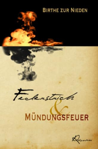 Federstrich & Mündungsfeuer: Fantasy-Roman