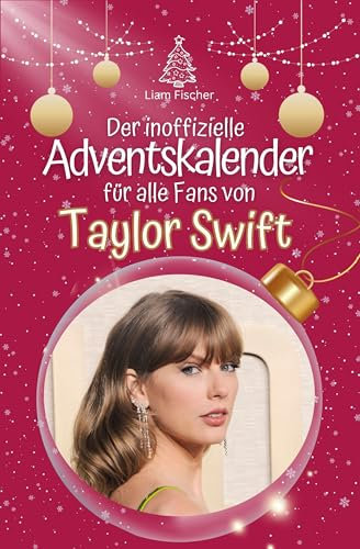 Der inoffizielle Adventskalender für alle Fans von Taylor Swift