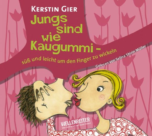 Jungs sind wie Kaugummi: süß und leicht um den Finger zu wickeln. (Lübbe Audio)