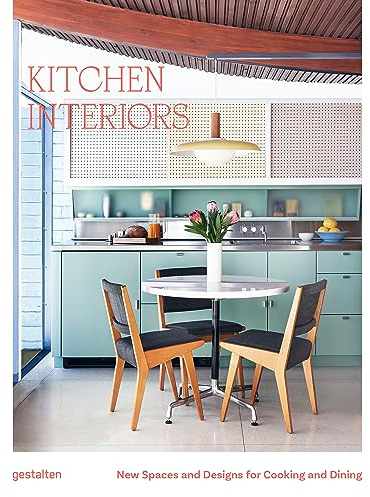 Kitchen Interiors: New Designs and Interior for Cooking and Dining