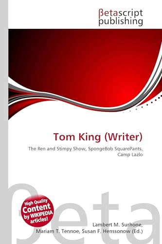 Tom King (Writer): The Ren and Stimpy Show, SpongeBob SquarePants, Camp Lazlo