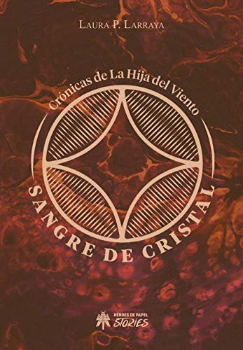 Sangre de Cristal: Crónicas de la Hija del Viento: 6 (Stories)
