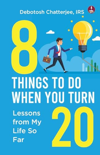 8 Things To Do When You Turn 20: Lessons from My Life So Far