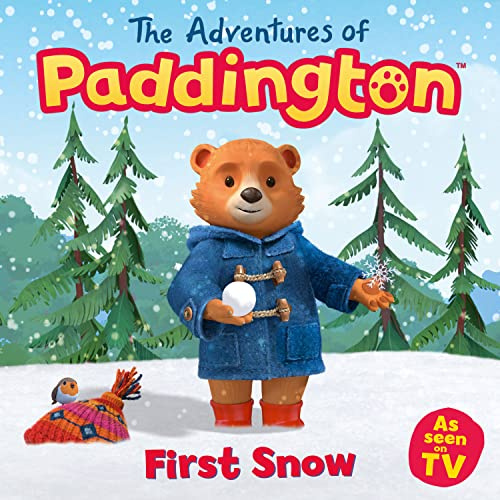 First Snow: A Paddington Winter Picture Book of Snowy Adventures (The Adventures of Paddington)