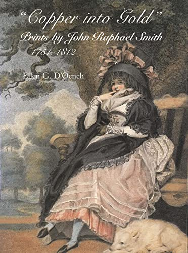 Copper into Gold: Prints by John Raphael Smith (1751-1812)