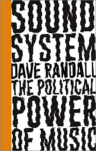 Sound System: The Political Power of Music (Left Book Club)