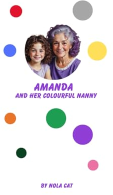 Amanda and Her Colourful Nanny