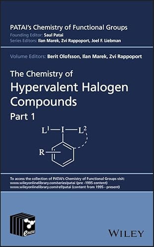 The Chemistry of Hypervalent Halogen Compounds, 2 Volume Set (Patai's Chemistry of Functional Groups)