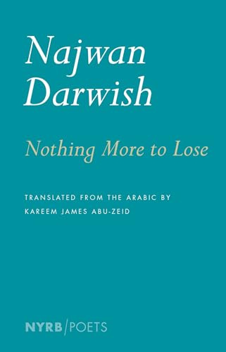 Nothing More to Lose (Nyrb Poets)