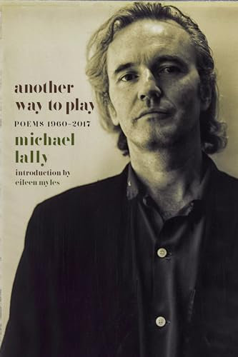 Another Way to Play ; Poems 1960-2017