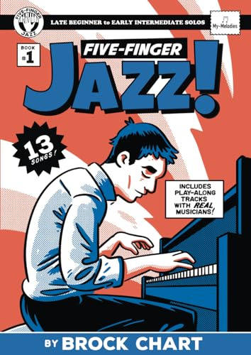 Five-Finger Jazz! Book 1: Late Beginner to Early Intermediate Piano Solos