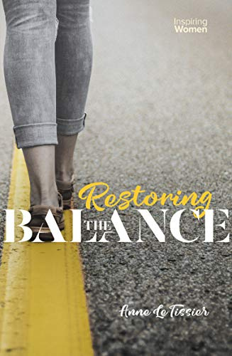 Restoring the Balance (Inspiring Women)