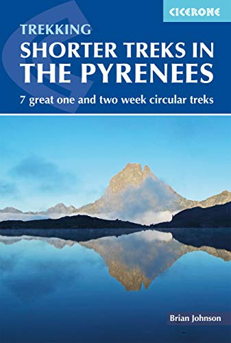 Shorter Treks in the Pyrenees (Cicerone Trekking Guides)