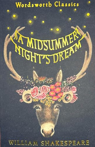 A Midsummer Night's Dream (Wordsworth Classics)