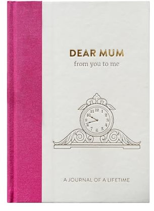 Dear Mum, from you to me: Timeless Edition (Journals of a Lifetime)