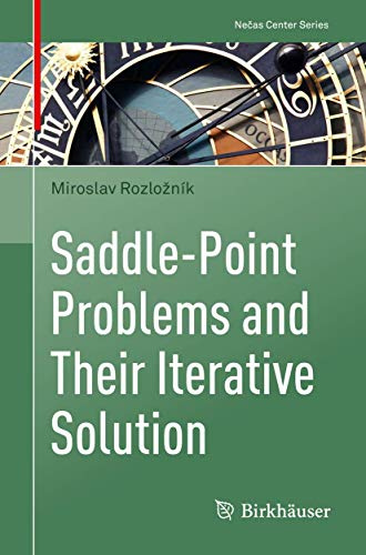 Saddle-Point Problems and Their Iterative Solution (Nečas Center Series)