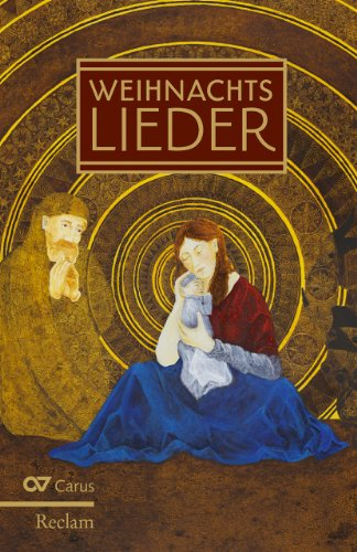 Weihnachtslieder: Klassiker der Musikgeschichte mit Erläuterungen – 19030 (Reclams Universal-Bibliothek)