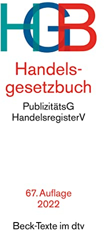 Handelsgesetzbuch: mit Einführungsgesetz, Publizitätsgesetz und Handelsregisterverordnung - Rechtsstand: 26. Oktober 2021 (Beck-Texte im dtv)