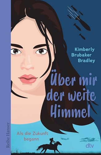 Über mir der weite Himmel: Als die Zukunft begann | Nach dem Erfolgsroman ›Gras unter meinen Füßen‹ – Adas bewegende Suche nach Freiheit und einem echten Zuhause geht weiter (Adas Geschichte, Band 2)