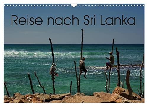 Reise nach Sri Lanka (Wandkalender 2026 DIN A3 quer), CALVENDO Monatskalender: Traumhafte Insel im Indischen Ozean (CALVENDO Orte)