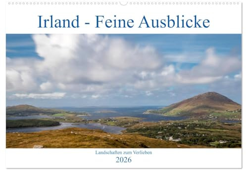 Irland - Feine Ausblicke (Wandkalender 2026 DIN A2 quer), CALVENDO Monatskalender: Landschaften zum Verlieben (CALVENDO Orte)