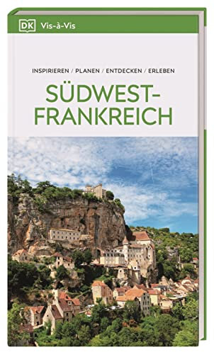 Vis-à-Vis Reiseführer Südwestfrankreich: Mit detailreichen 3D-Illustrationen. Von Reisenden. Für Reisende.
