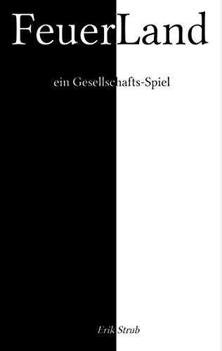 FeuerLand: ein Gesellschafts-Spiel