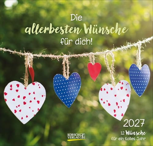 Die allerbesten Wünsche für dich 2027: Geschenkkalender mit Fotos und Sprüchen. Format: 21 x 20 cm.